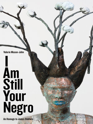 cover image of I Am Still Your Negro